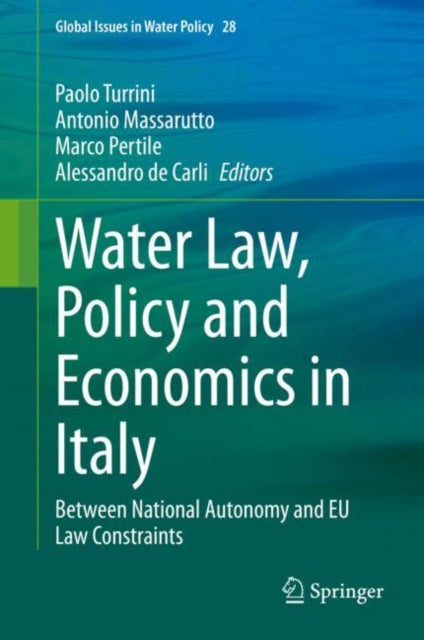 Book cover of: Water Law, Policy and Economics in Italy. By: Paolo Turrini