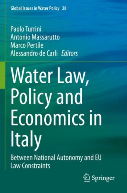 Book cover of: Water Law, Policy and Economics in Italy. By: Paolo Turrini