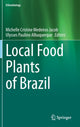 Book cover of: Local Food Plants of Brazil. By: Ulysses Paulino Albuquerque