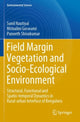 Book cover of: Field Margin Vegetation and Socio-Ecological Environment. By: Sunil Nautiyal
