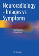 Book cover of: Neuroradiology - Images vs Symptoms. By: Martina Spero