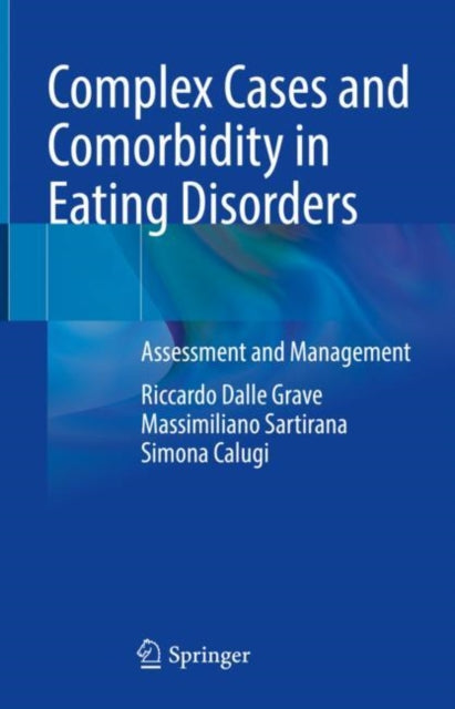 Book cover of: Complex Cases and Comorbidity in Eating Disorders. By: Riccardo Dalle Grave