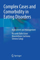 Book cover of: Complex Cases and Comorbidity in Eating Disorders. By: Riccardo Dalle Grave