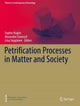 Book cover of: Petrification Processes in Matter and Society. By: Sophie Hüglin