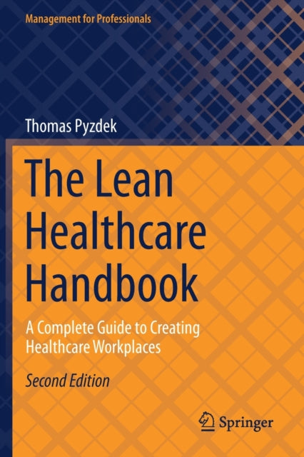 Book cover of: Lean Healthcare Handbook. By: Thomas Pyzdek