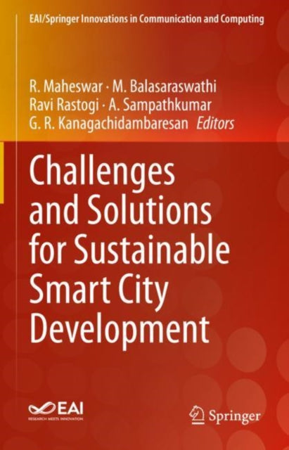 Book cover of: Challenges and Solutions for Sustainable Smart City Development. By: R. Maheswar