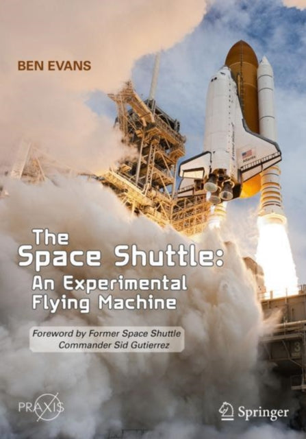 Book cover of: Space Shuttle: An Experimental Flying Machine. By: Ben Evans