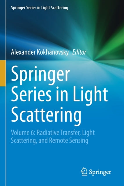Book cover of: Springer Series in Light Scattering. By: Alexander Kokhanovsky