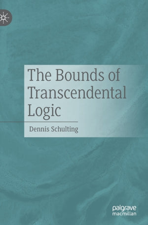 The Bounds of Transcendental Logic