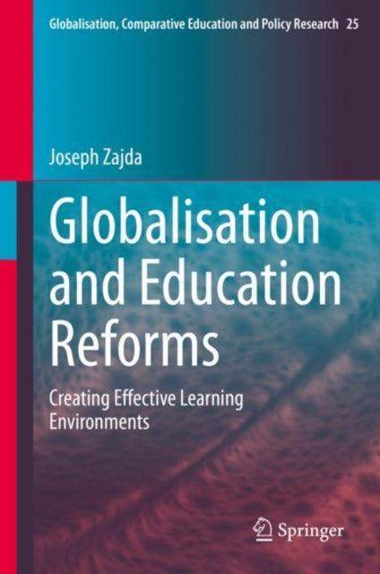 Book cover of: Globalisation and Education Reforms. By: Joseph Zajda