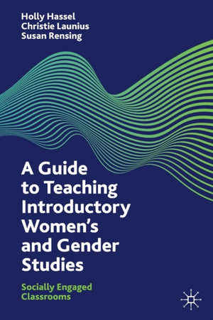 Guide to Teaching Introductory Women’s and Gender Studies
