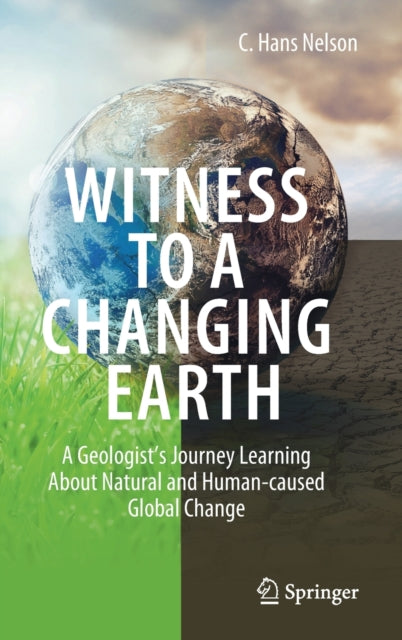 Book cover of: Witness To A Changing Earth. By: Hans Nelson