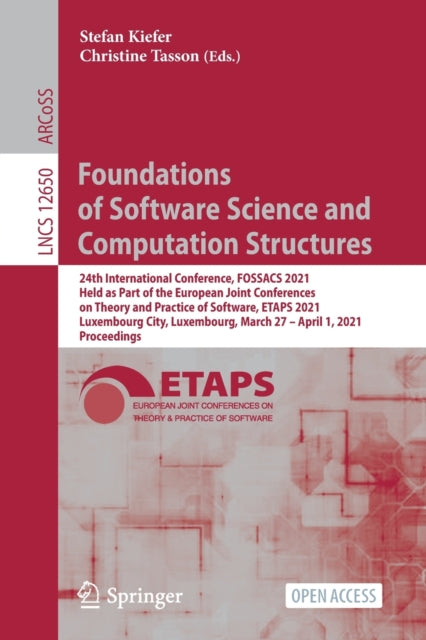 Book cover of: Foundations of Software Science and Computation Structures. By: Stefan Kiefer