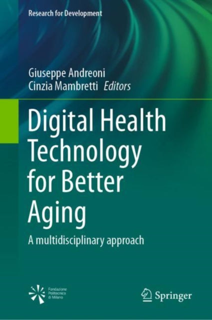 Book cover of: Digital Health Technology for Better Aging. By: Giuseppe Andreoni