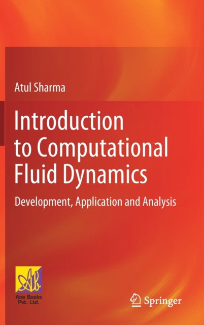 Book cover of: Introduction to Computational Fluid Dynamics. By: Atul Sharma