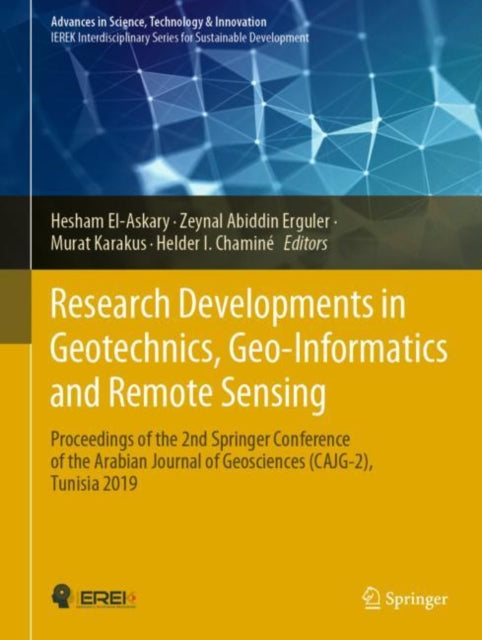 Book cover of: Research Developments in Geotechnics, Geo-Informatics and Remote Sensing. By: Hesham El-Askary