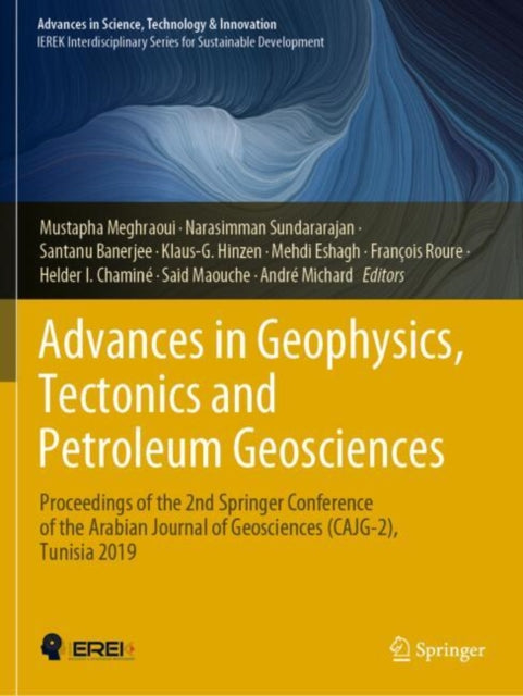 Book cover of: Advances in Geophysics, Tectonics and Petroleum Geosciences. By: Mustapha Meghraoui