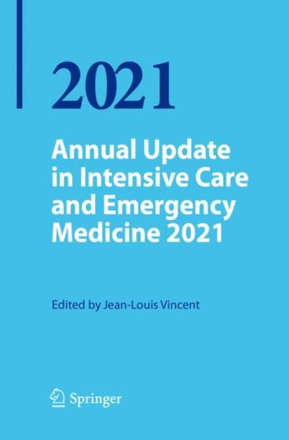 Book cover of: Annual Update in Intensive Care and Emergency Medicine 2021. By: Jean-Louis Vincent