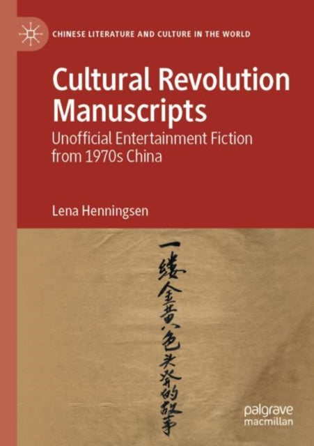 Book cover of: Cultural Revolution Manuscripts. By: Lena Henningsen