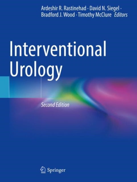 Book cover of: Interventional Urology. By: Ardeshir R. Rastinehad