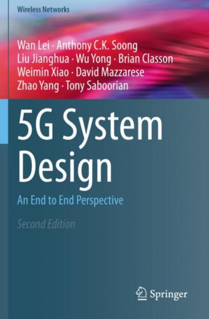 Book cover of: 5G System Design. By: Wan Lei