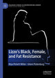 Book cover of: Lizzo’s Black, Female, and Fat Resistance. By: Niya Pickett Miller