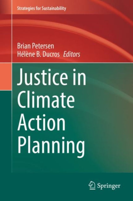 Book cover of: Justice in Climate Action Planning. By: Brian Petersen