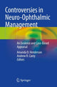 Book cover of: Controversies in Neuro-Ophthalmic Management. By: Amanda D. Henderson