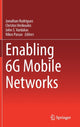 Book cover of: Enabling 6G Mobile Networks. By: Jonathan Rodriguez