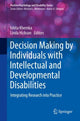 Book cover of: Decision Making by Individuals with Intellectual and Developmental Disabilities. By: Ishita Khemka