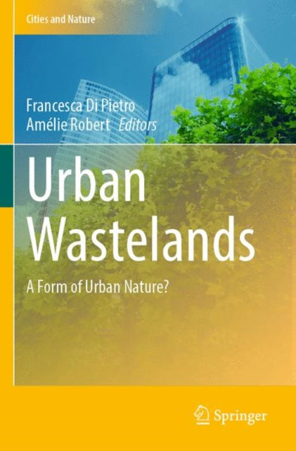 Book cover of: Urban Wastelands. By: Francesca Di Pietro