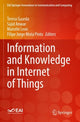 Book cover of: Information and Knowledge in Internet of Things. By: Teresa Guarda