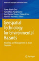 Book cover of: Geospatial Technology for Environmental Hazards. By: Pravat Kumar Shit