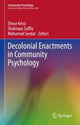 Book cover of: Decolonial Enactments in Community Psychology. By: Shose Kessi