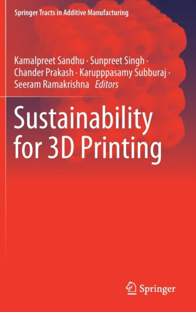 Book cover of: Sustainability for 3D Printing. By: Kamalpreet Sandhu