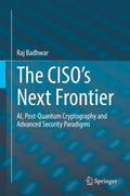 The CISO’s Next Frontier