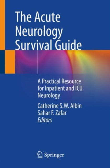 Book cover of: Acute Neurology Survival Guide. By: Catherine Sw Albin