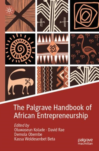 Book cover of: Palgrave Handbook of African Entrepreneurship. By: Oluwaseun Kolade