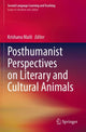Book cover of: Posthumanist Perspectives on Literary and Cultural Animals. By: Krishanu Maiti