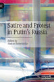 Book cover of: Satire and Protest in Putin’s Russia. By: Aleksei Semenenko