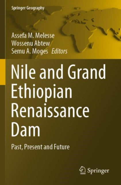 Book cover of: Nile and Grand Ethiopian Renaissance Dam. By: Assefa M. Melesse