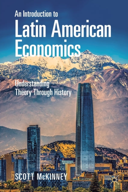 Book cover of: Introduction to Latin American Economics. By: Scott McKinney