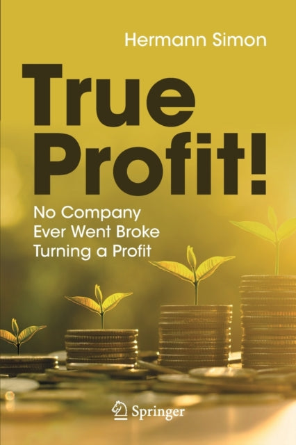 Book cover of: True Profit!. By: Hermann Simon