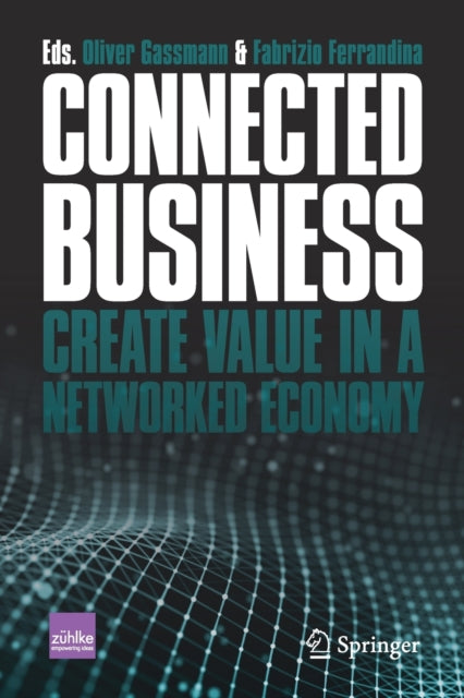 Book cover of: Connected Business. By: Oliver Gassmann