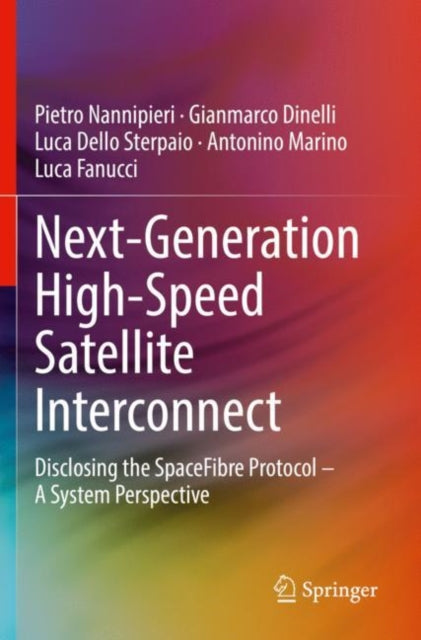 Book cover of: Next-Generation High-Speed Satellite Interconnect. By: Pietro Nannipieri