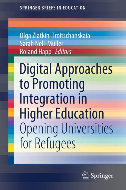 Book cover of: Digital Approaches to Promoting Integration in Higher Education. By: Olga Zlatkin-Troitschanskaia