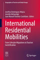 Book cover of: International Residential Mobilities. By: Josefina Dominguez-Mujica
