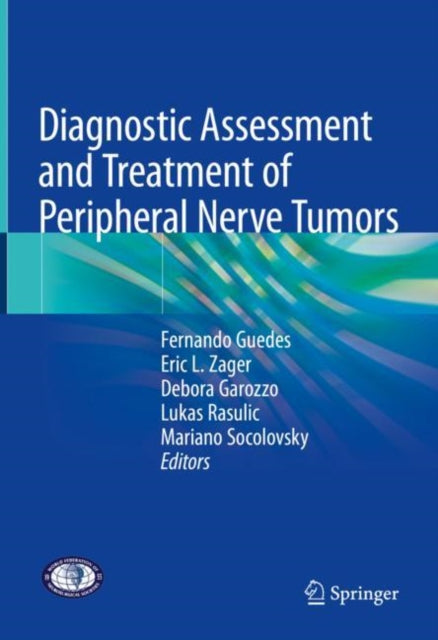 Book cover of: Diagnostic Assessment and Treatment of Peripheral Nerve Tumors. By: Fernando Guedes