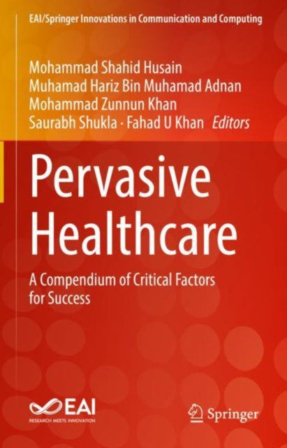 Book cover of: Pervasive Healthcare. By: Mohammad Shahid Husain