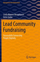 Book cover of: Lead Community Fundraising. By: Linda Mareen Neugebauer